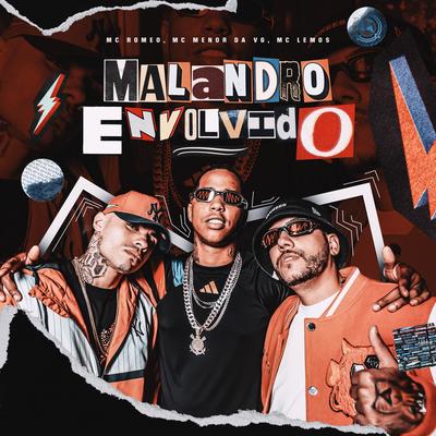 Malandro Envolvido By Mc Romeo, MC Lemos, Mc Menor da VG, Love Funk's cover