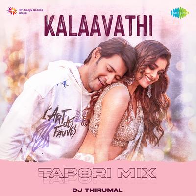 Kalaavathi - Tapori Mix By DJ Thirumal, Sid Sriram's cover