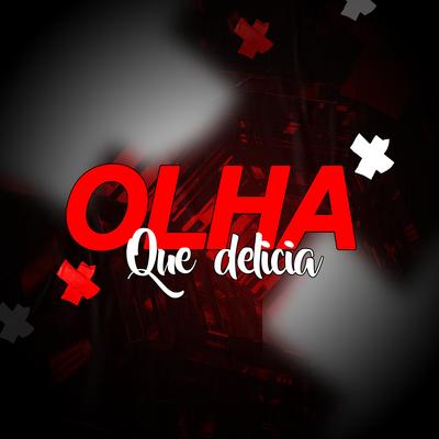 OLHA QUE DELÍCIA's cover