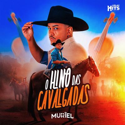 O Hino Das Cavalgadas By O Muriel's cover