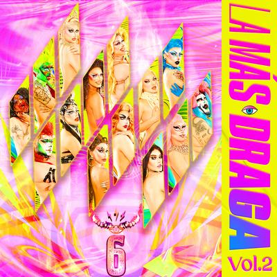 La Más Draga 6, Vol. 2's cover