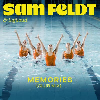 Memories (Club Mix) By Sam Feldt, Sofiloud's cover