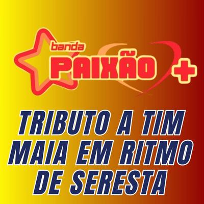 Azul da Cor do Mar By Banda Paixão D+'s cover