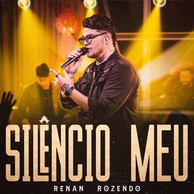 Silêncio Meu By renan rozendo's cover