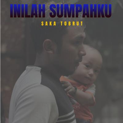 INILAH SUMPAHKU's cover