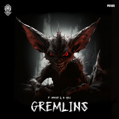 Gremlins By F. Noize, S-KILL's cover