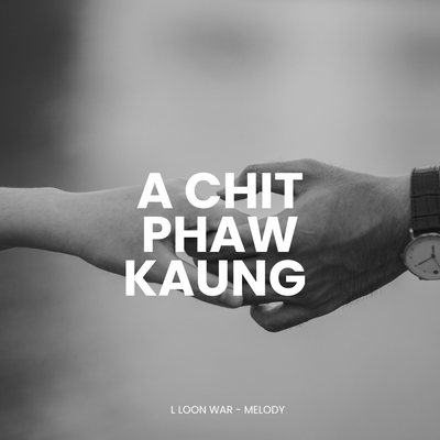 A Chit Phaw Kaung's cover