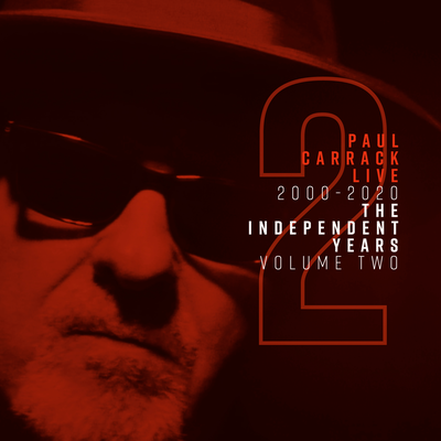 Paul Carrack Live: The Independent Years, Vol. 2 (2000 - 2020)'s cover
