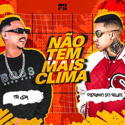 Não Tem Mais Clima's cover