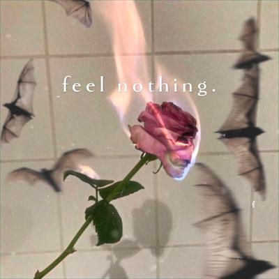 feel nothing. By Corey Wise's cover