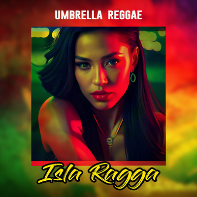 Umbrella Reggae By Isla Ragga's cover