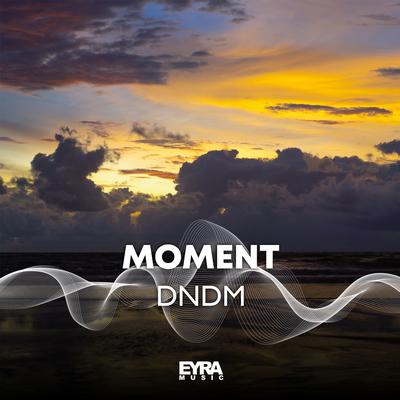 Moment By DNDM's cover