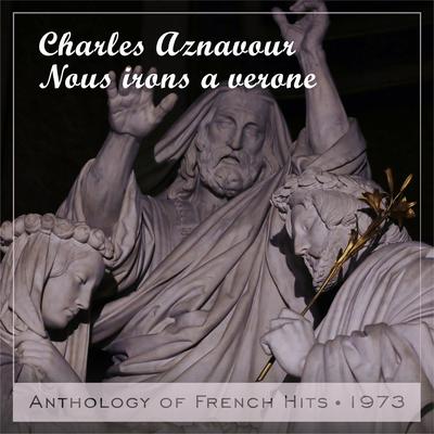 Nous irons a verone By Charles Aznavour's cover