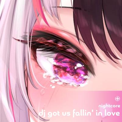 DJ Got Us Fallin’ In Love Again - Nightcore's cover