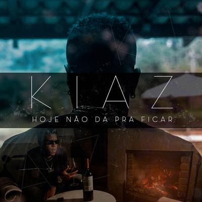 Hoje Não Dá Pra Ficar By Kiaz's cover
