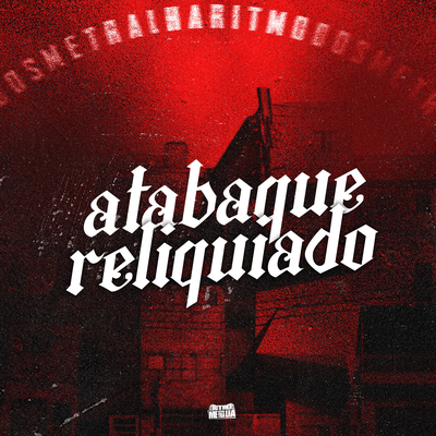 Atabaque Reliquiado By DJ Thiago Mendes's cover