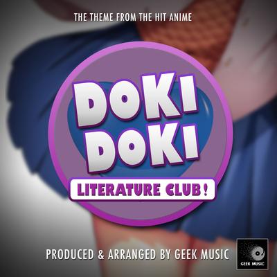 Doki Doki Literature Club! Main Theme (From "Doki Doki Literature Club!") By Geek Music's cover