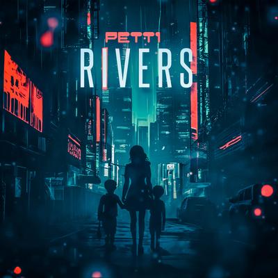 Rivers By Pett1's cover