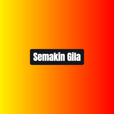 Semakin Gila's cover