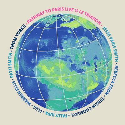 People Have The Power (Live at Le Trianon) By Pathway to Paris, Patti Smith, Flea, Thom Yorke, Jesse Paris Smith, Rebecca Foon's cover