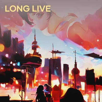 Long Live's cover