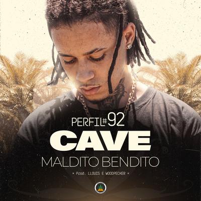 Perfil #92 - Maldito Bendito By Pineapple StormTv, Cave's cover