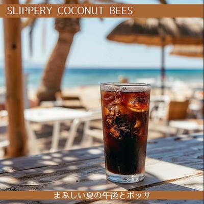 Slippery Coconut Bees's cover