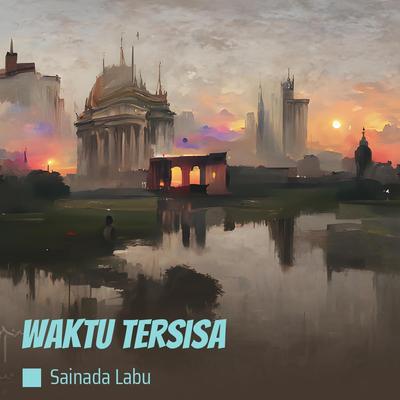 Waktu Tersisa's cover