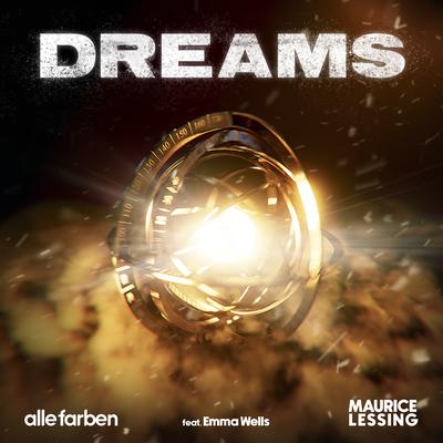 Dreams (feat. Emma Wells) By Alle Farben, Maurice Lessing, Emma Wells's cover