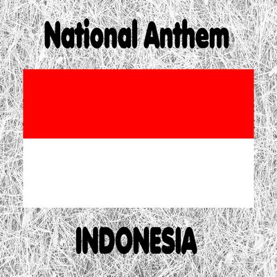 Indonesia - Indonesia Raya - Indonesian National Anthem (Great Indonesia) [Instrumental]'s cover