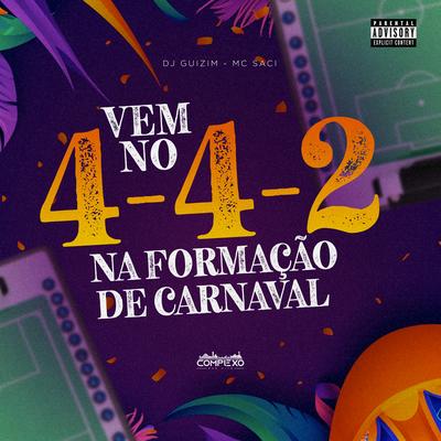 MTG - Vem no 4-4-2 na Formação de Carnaval's cover