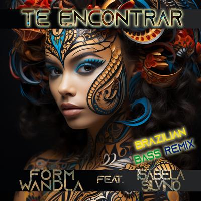 Te Encontrar (Brazilian Bass Remix) By Formwandla, Isabela Silvino, Tenorio's cover