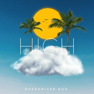 High By Overdriver Duo's cover