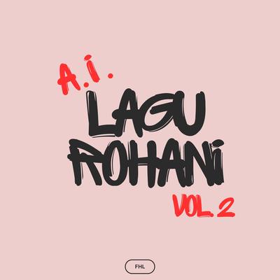 Lagu Rohani AI, Vol. 2's cover