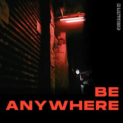 Be Anywhere By LISTORIO's cover