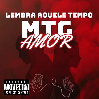 LEMBRA AQUELE TEMPO AMOR's cover