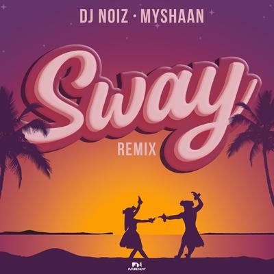 Sway (Remix)'s cover