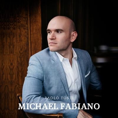 Tosti: L'ultima canzone (Live) By Michael Fabiano's cover