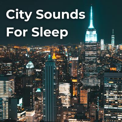 City Sounds For Sleep's cover