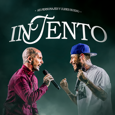 Intento (En Vivo) By Ke Personajes, Ulises Bueno's cover