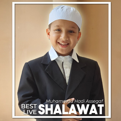 Best Live Shalawat Muhammad Hadi Assegaf's cover