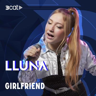 Girlfriend (En Directe 3Cat)'s cover