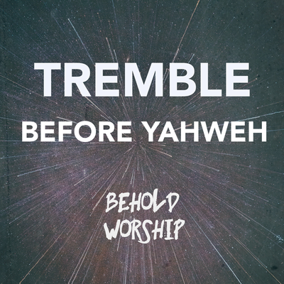 Tremble Before Yahweh (Live)'s cover