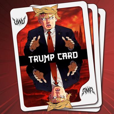 Trump Card By Unhealthy While Unhinged's cover