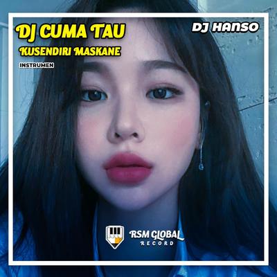 DJ Cuma Tau Kusendiri Maskane (Ins)'s cover
