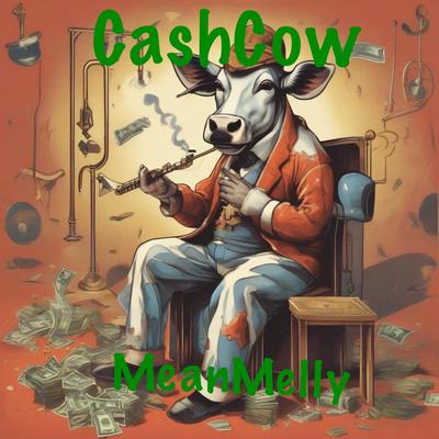 CashCow By MeanMelly's cover