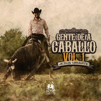 Gente De A Caballo Vol. 1's cover