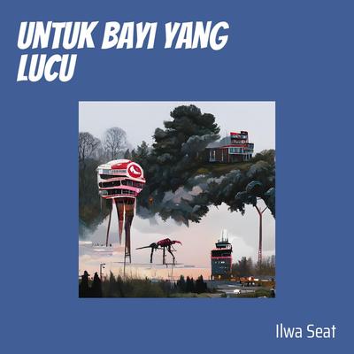 Untuk Bayi Yang Lucu's cover