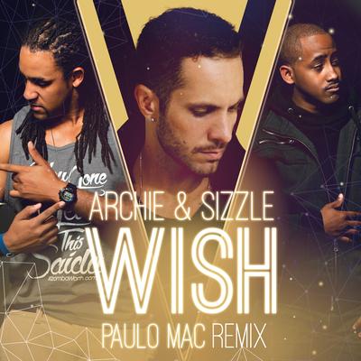 Wish (Remix) [Instrumental] By Archie & Sizzle's cover