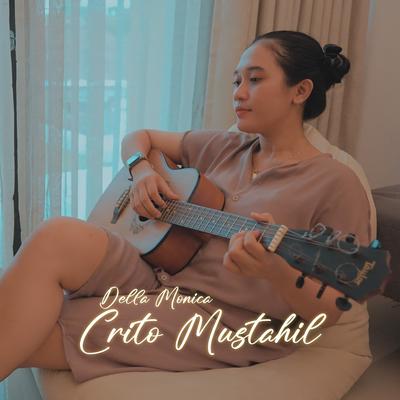 Crito Mustahil By Della Monica's cover